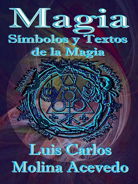 Magia: Símbolos y Textos de la Magia