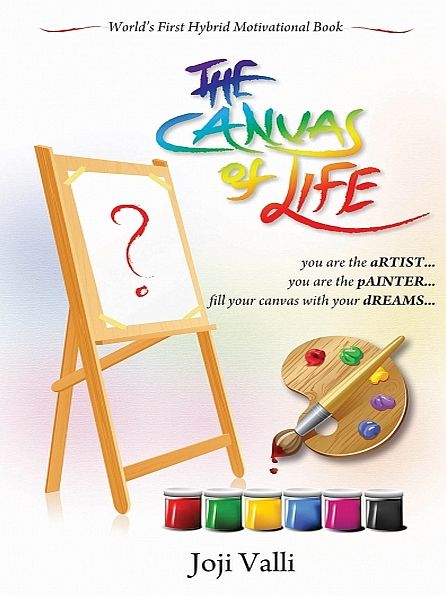 The Canvas of life (You are an aRTIST... You are a pAINTER.)