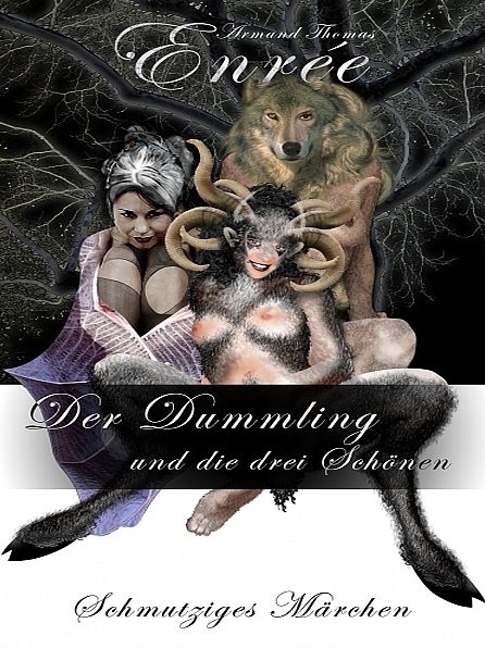 Der Dummling und die drei Schönen