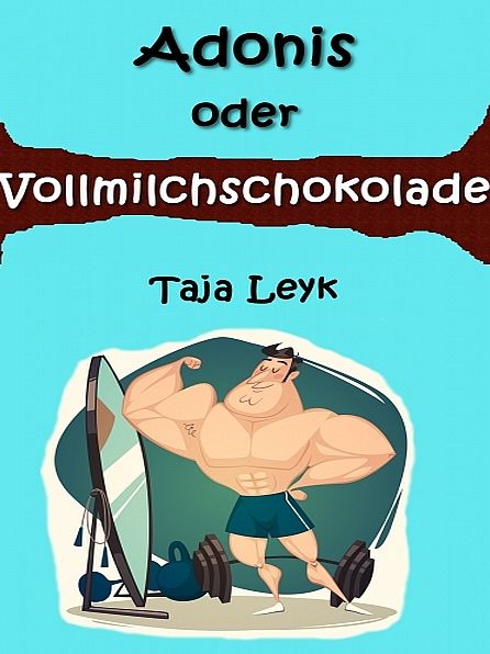 Adonis oder Vollmilchschokolade