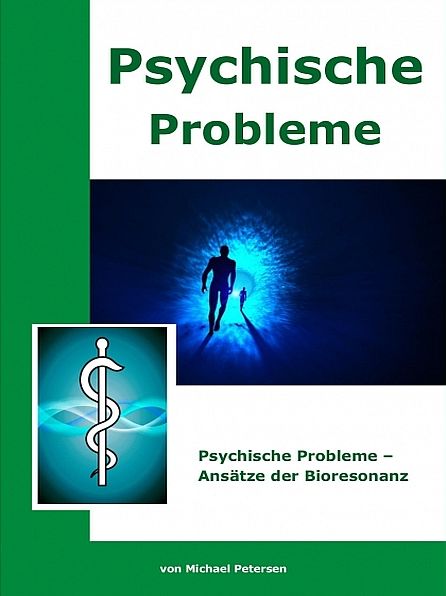 Psychische Probleme - Ansätze der Bioresonanz