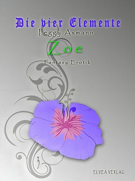 Die vier Elemente - Zoe