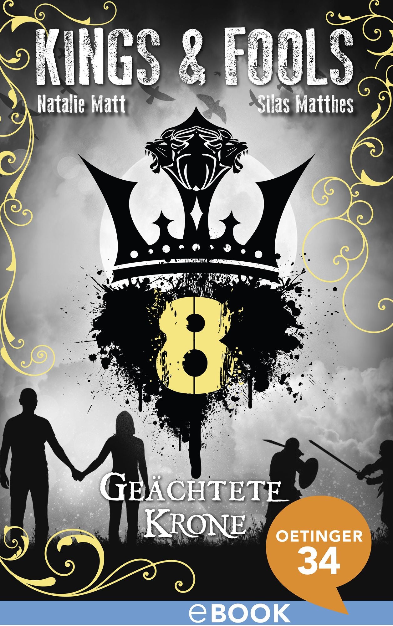 Kings & Fools. Geächtete Krone