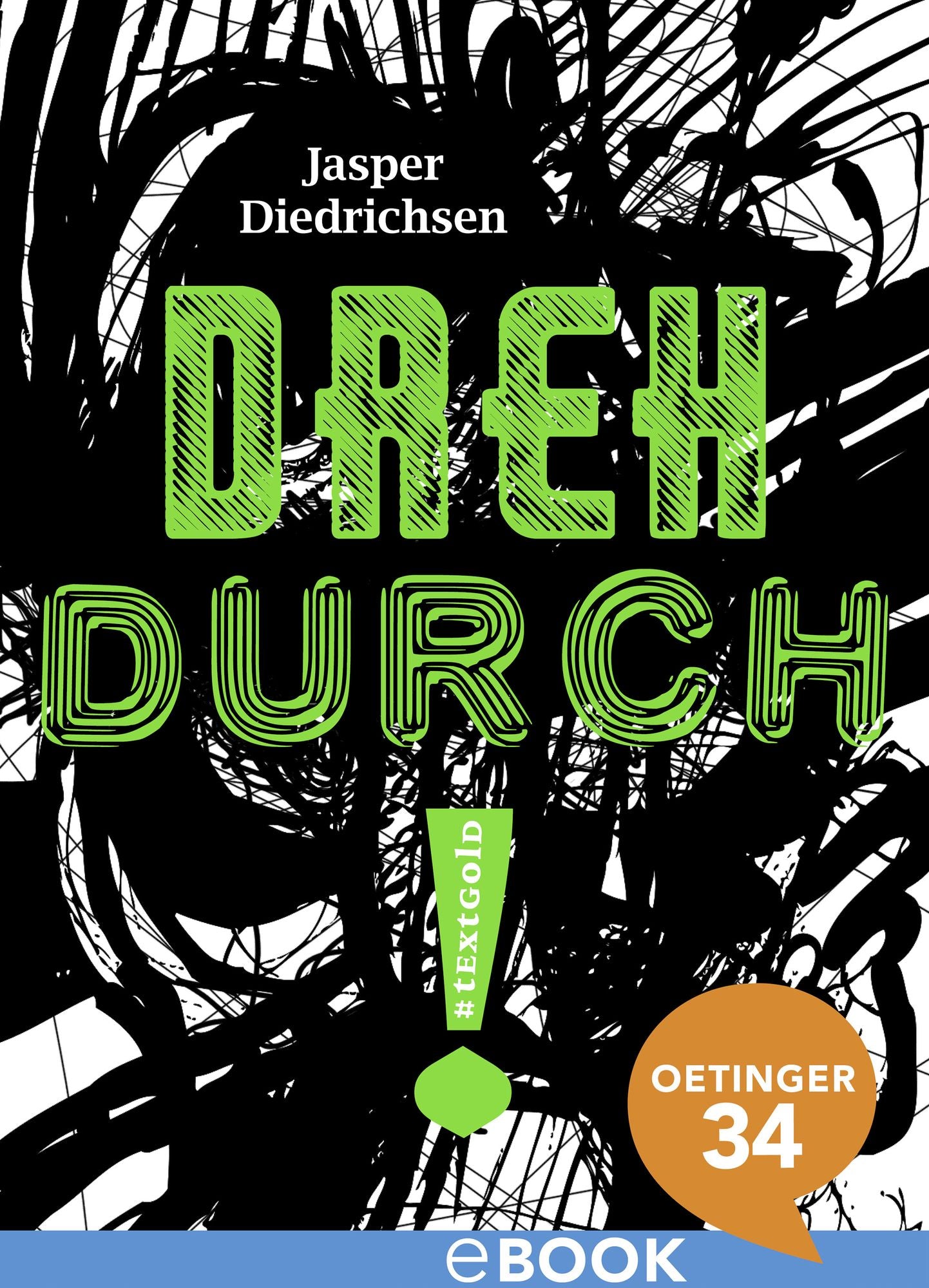 Dreh durch!: textgold