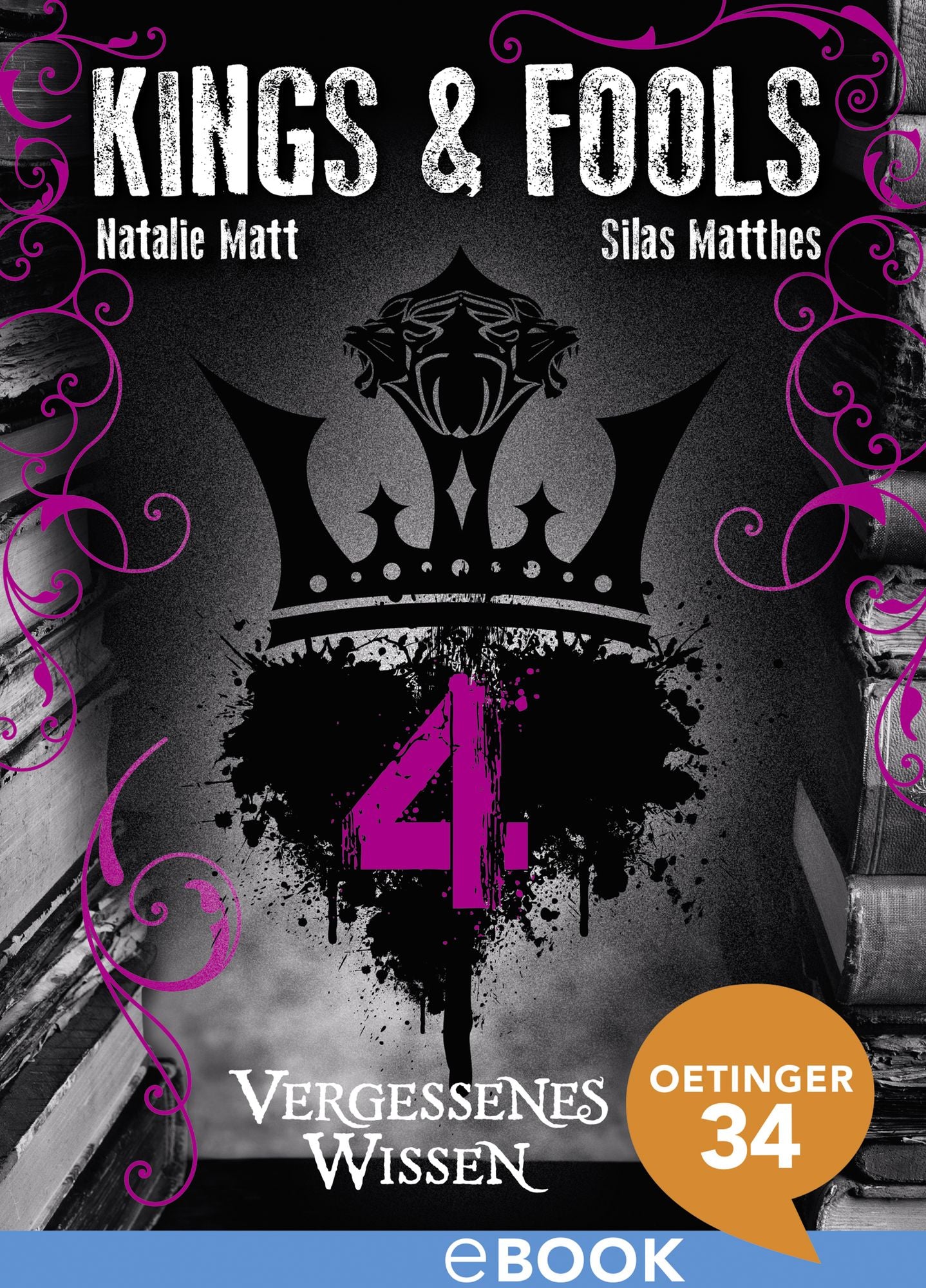 Kings & Fools. Vergessenes Wissen