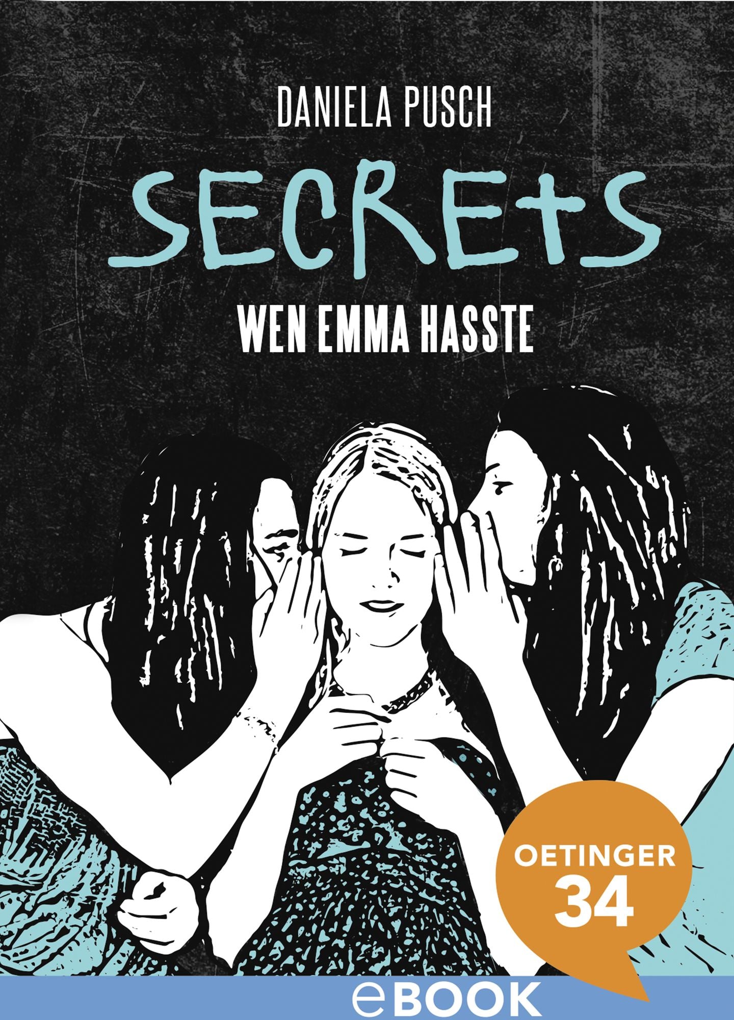 Secrets. Wen Emma hasste: Band 1