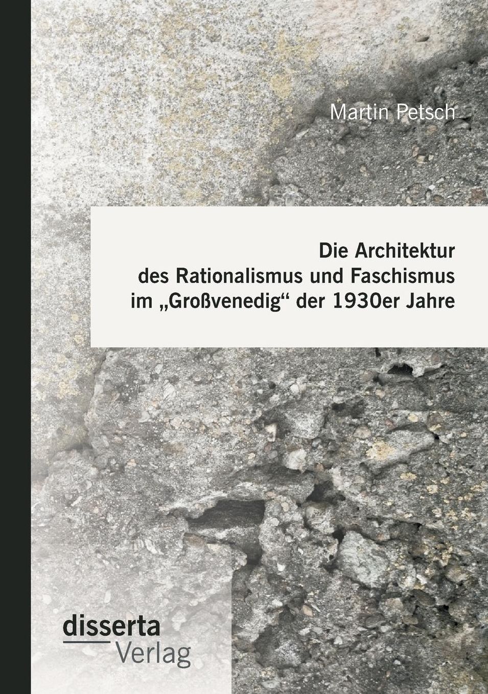 Die Architektur des Rationalismus und Faschismus im Gro venedig" der 1930er Jahre