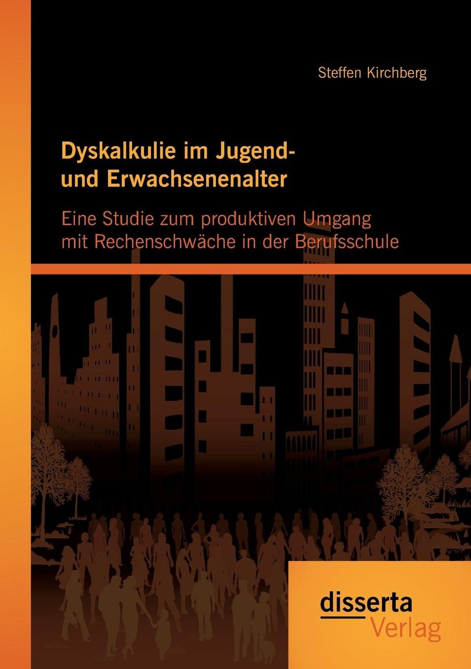 Dyskalkulie im Jugend- und Erwachsenenalter: Eine Studie zum produktiven Umgang mit Rechenschw che in der Berufsschule