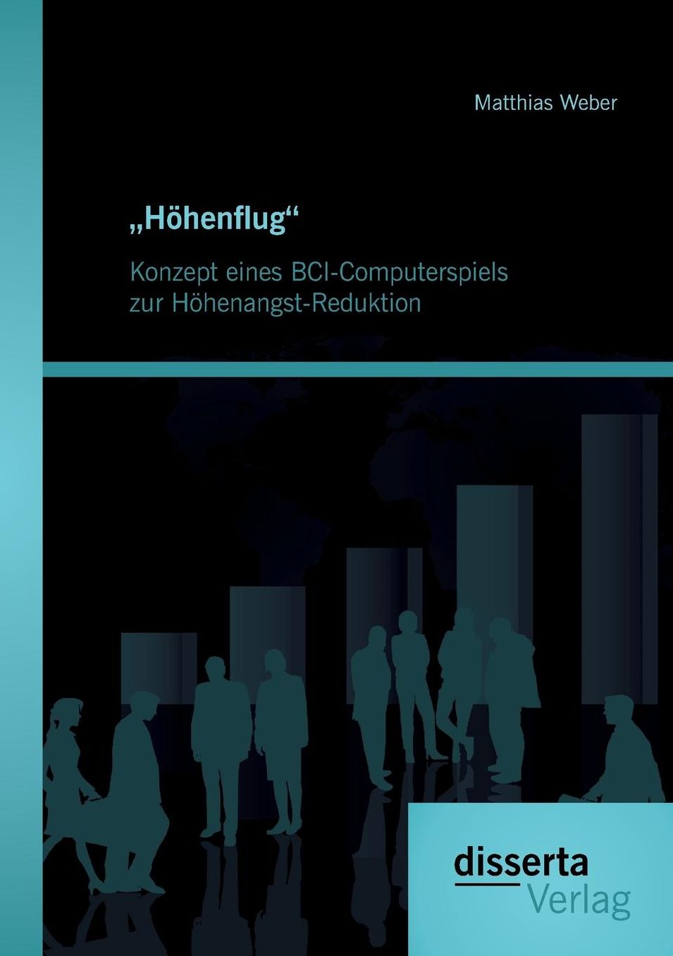 "H henflug". Konzept eines BCI-Computerspiels zur H henangst-Reduktion