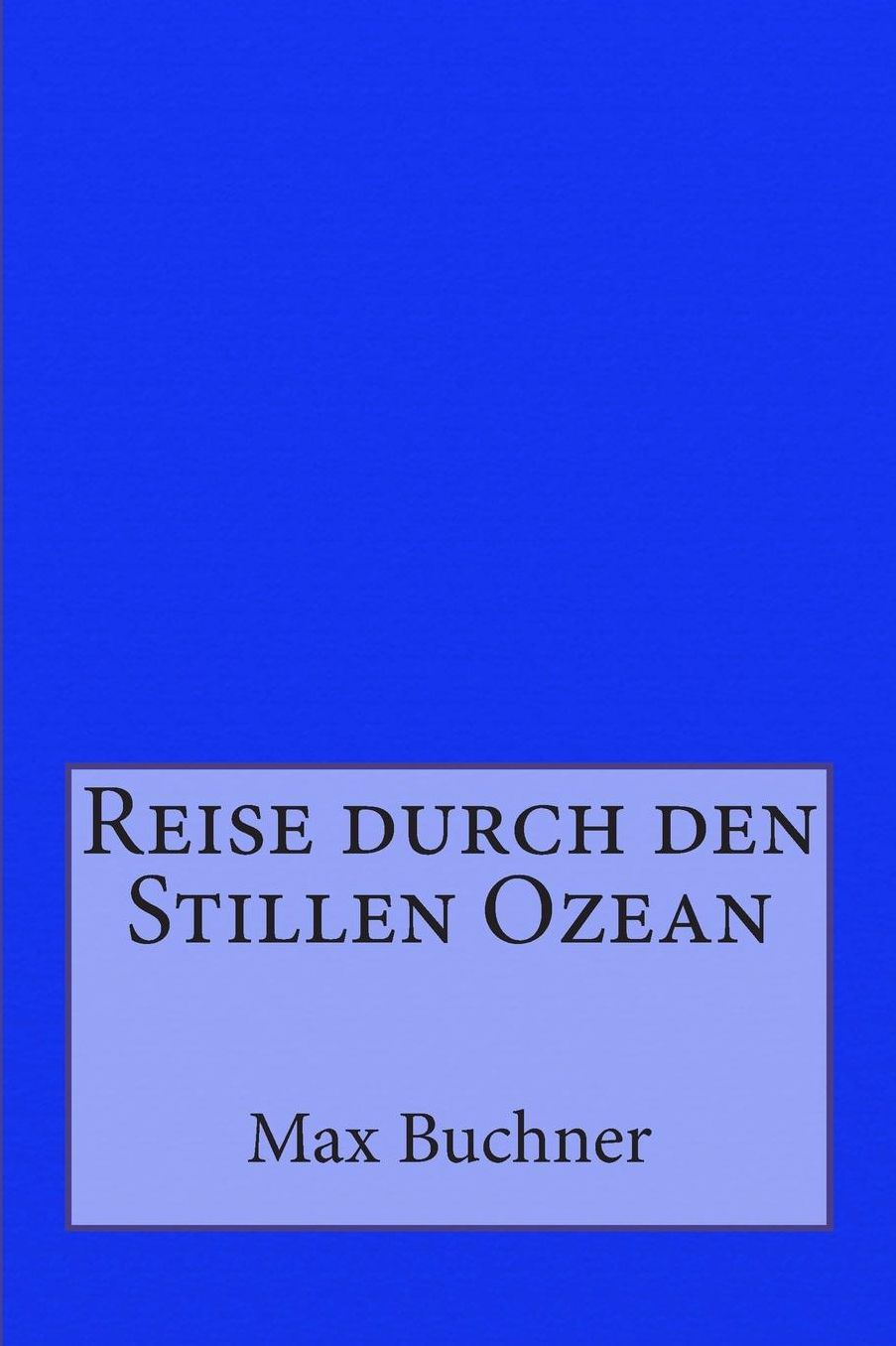 Reise durch den Stillen Ozean