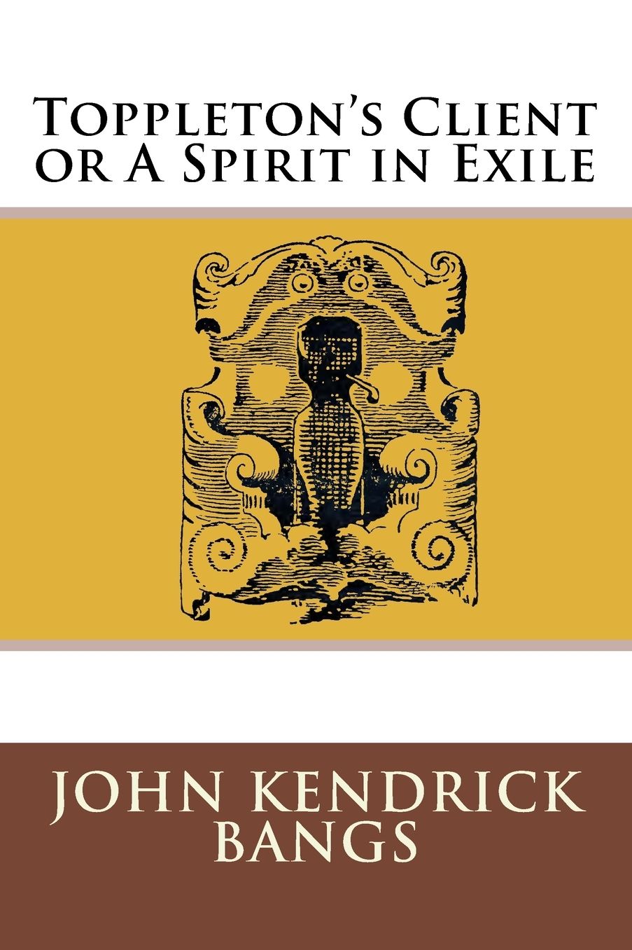 Toppleton's Client or A Spirit in Exile