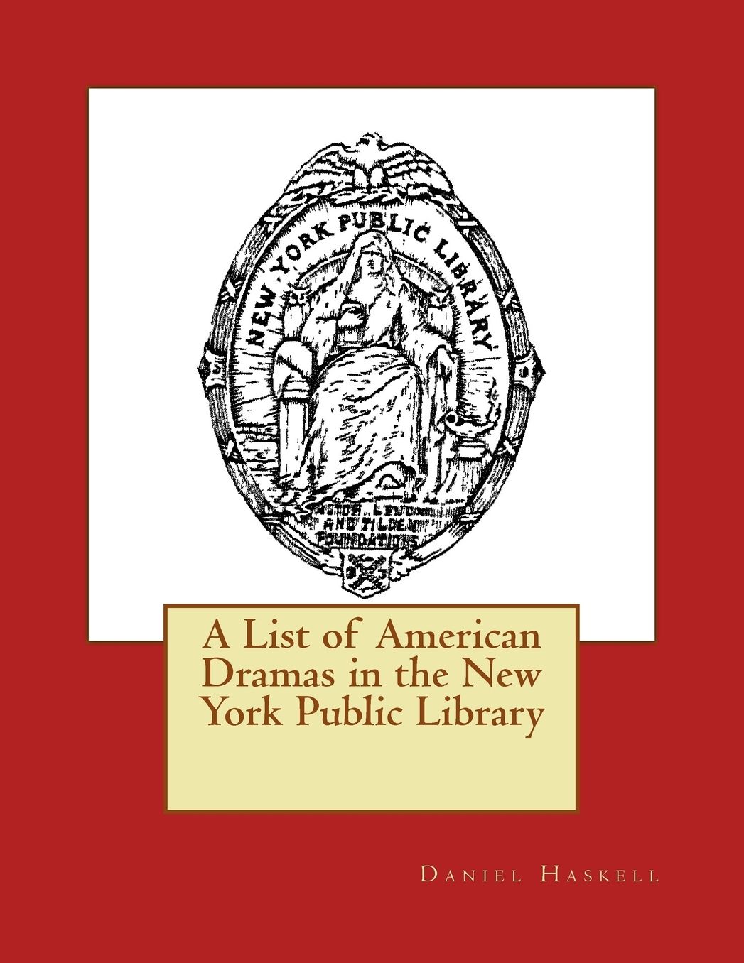 A List of American Dramas in the New York Public Library