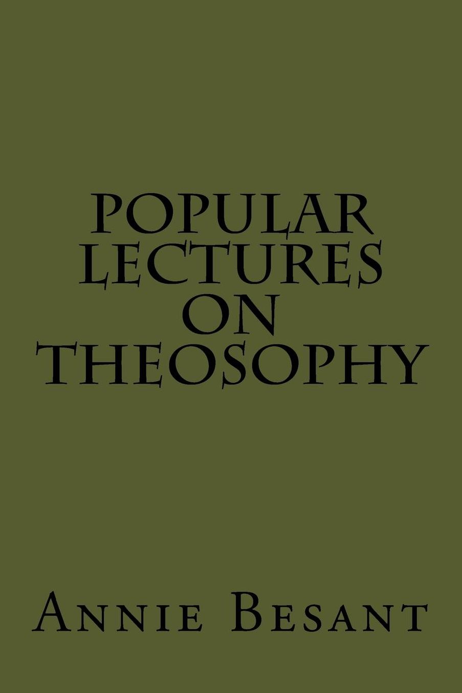 Popular Lectures on Theosophy