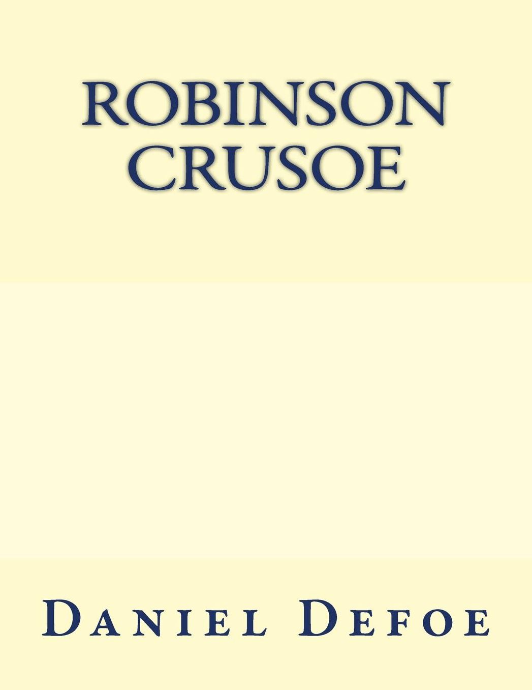 Robinson Crusoe: The original edition of 1921