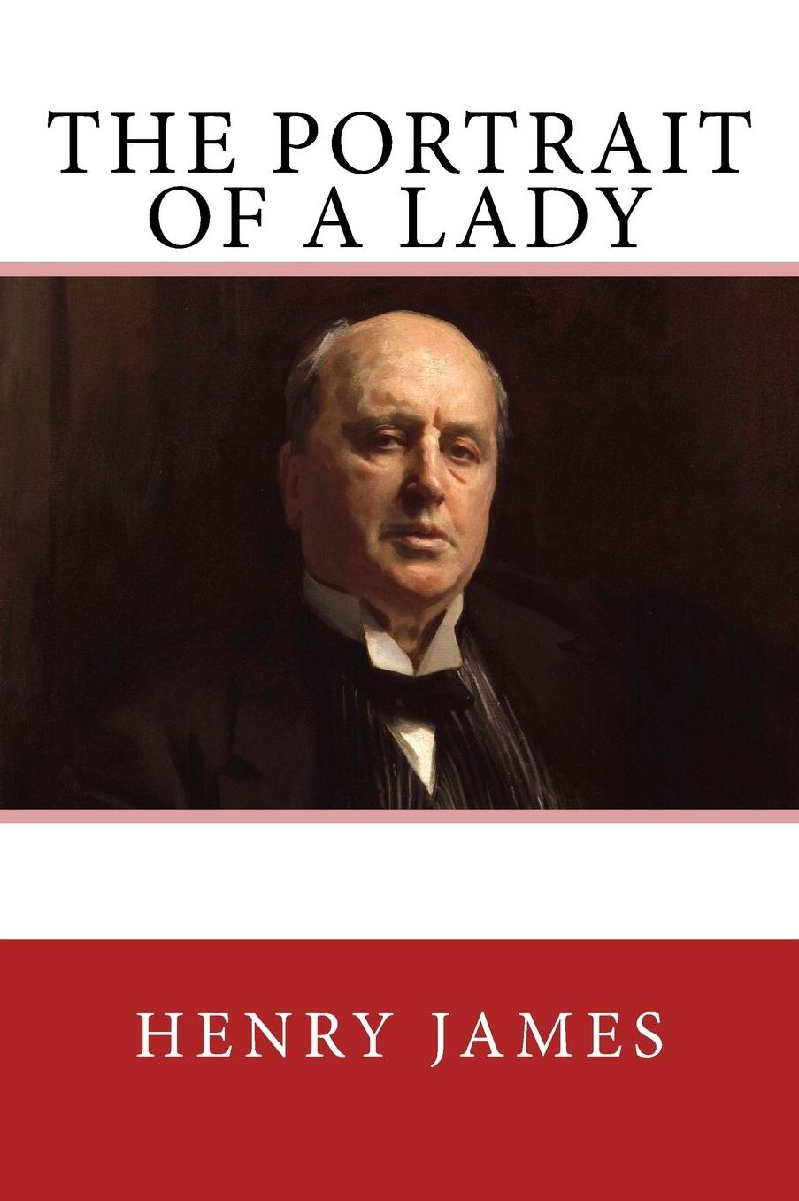 The Portrait of a Lady: The Original Edition of 1882