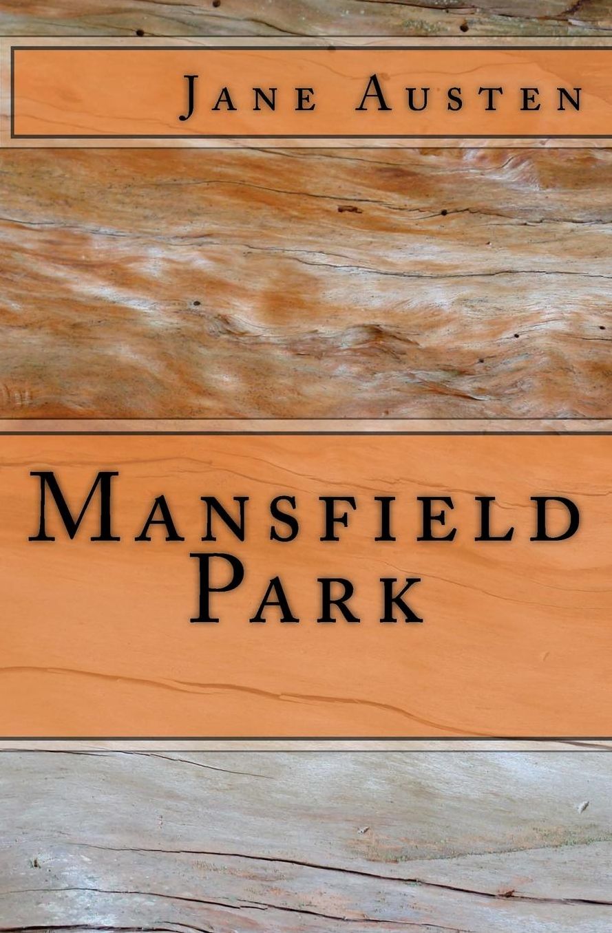 Mansfield Park: The original edition of 1872