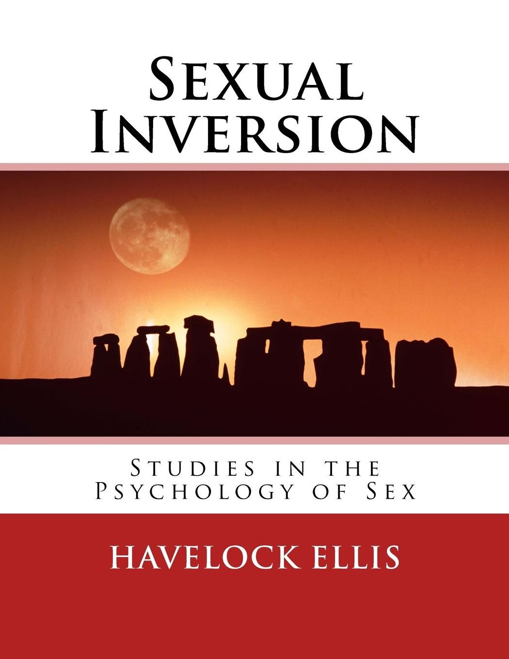 Sexual Inversion: Studies in the Psychology of Sex