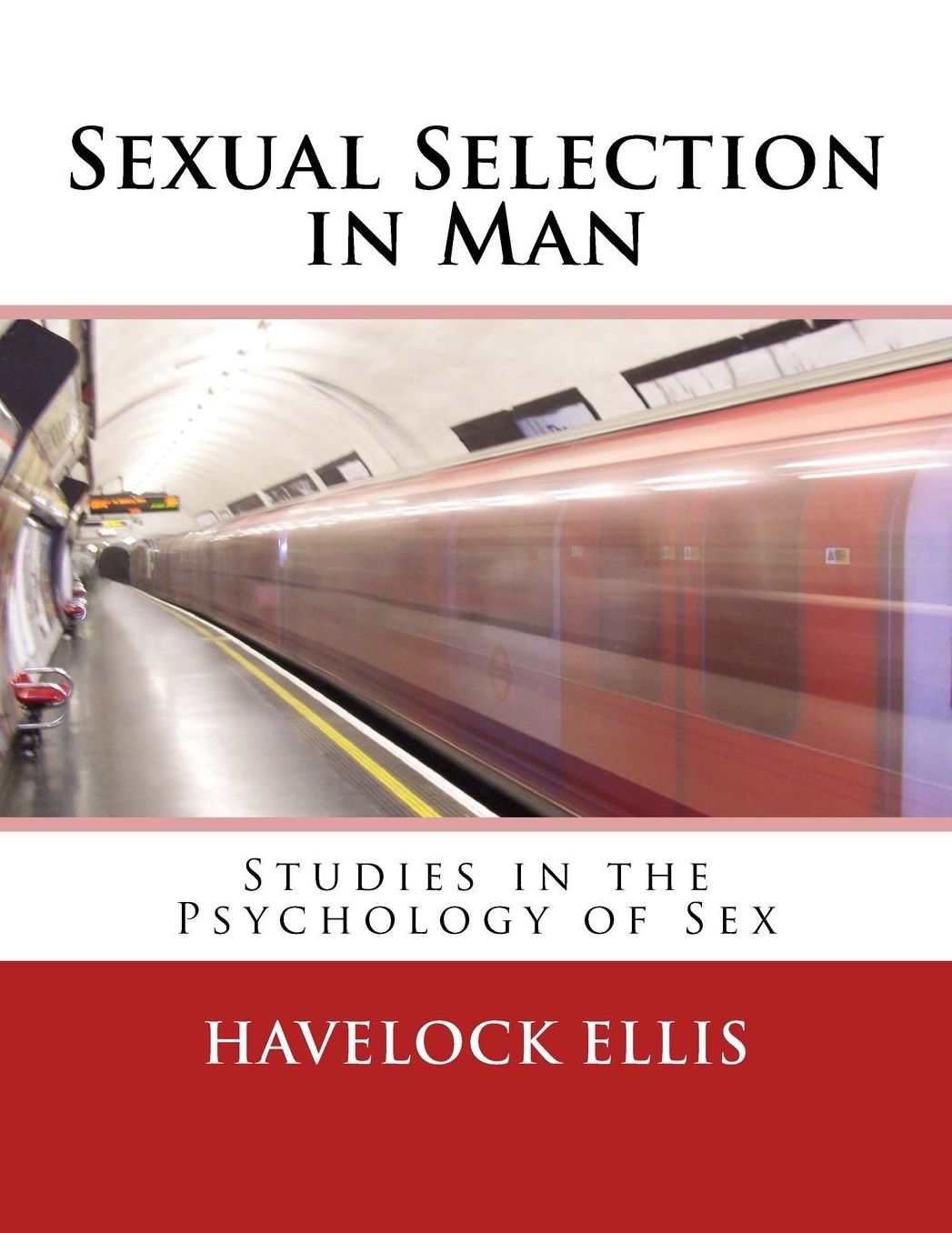 Sexual Selection in Man: Studies in the Psychology of Sex