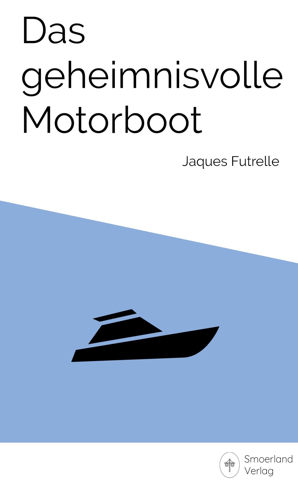 Das geheimnisvolle Motorboot: Ein Professor van Dusen Krimi