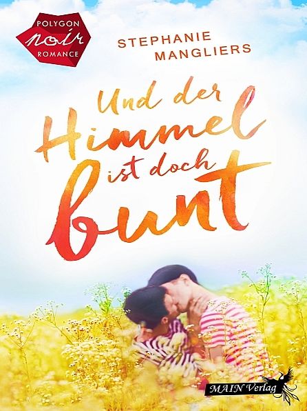 Und der Himmel ist doch bunt