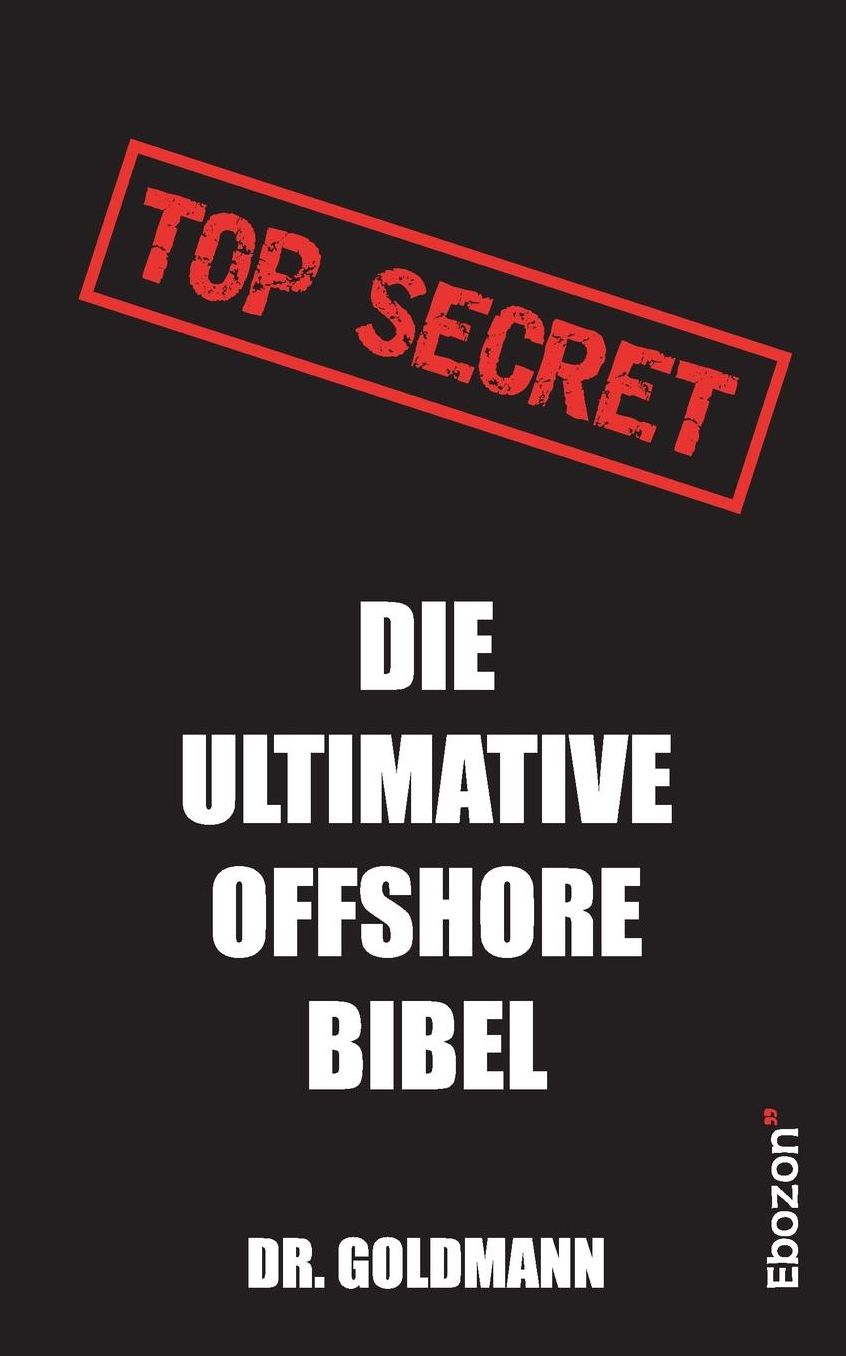 Top Secret - Die ultimative Offshore Bibel