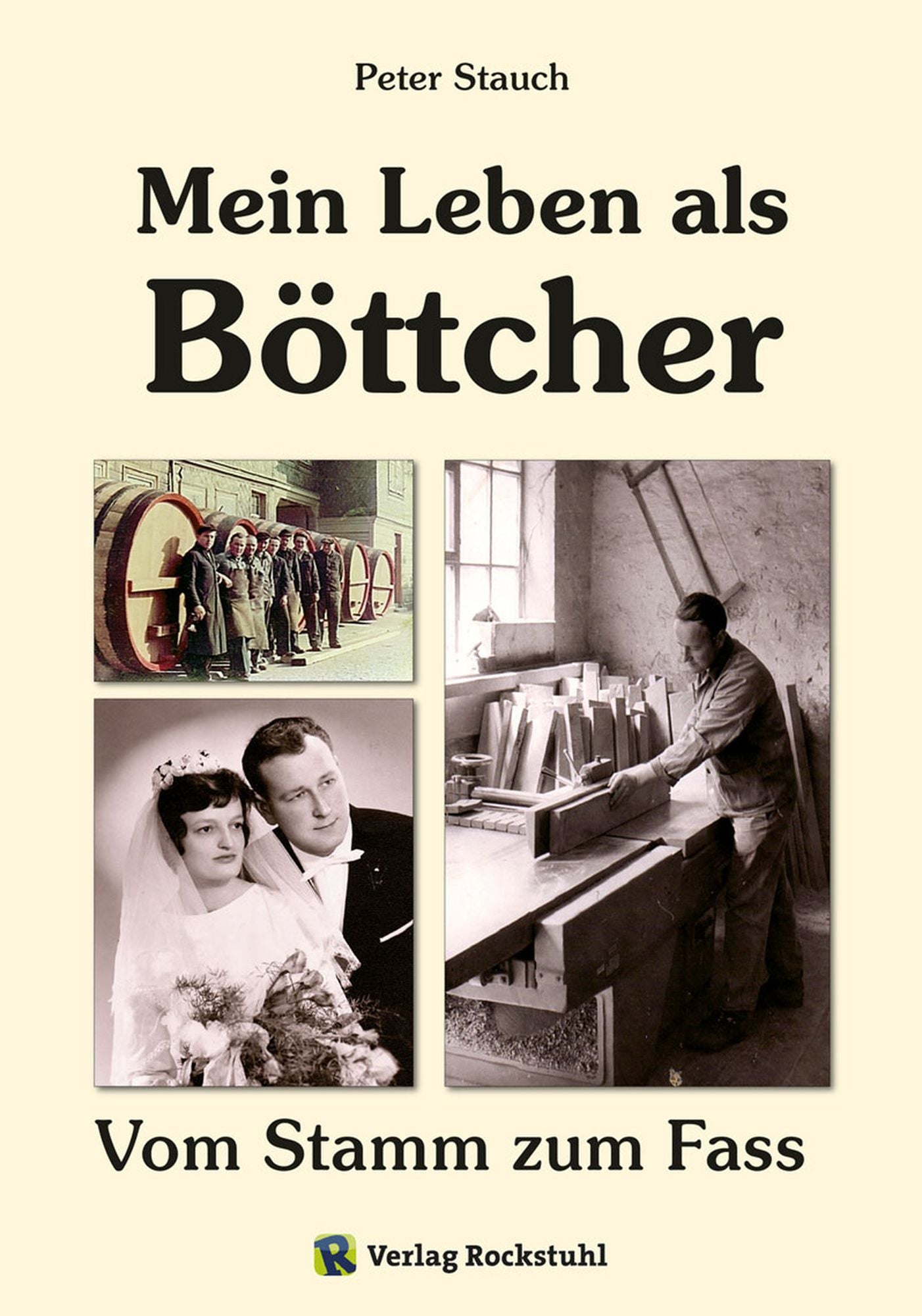 Mein Leben als Böttcher: Vom Stamm zum Fass
