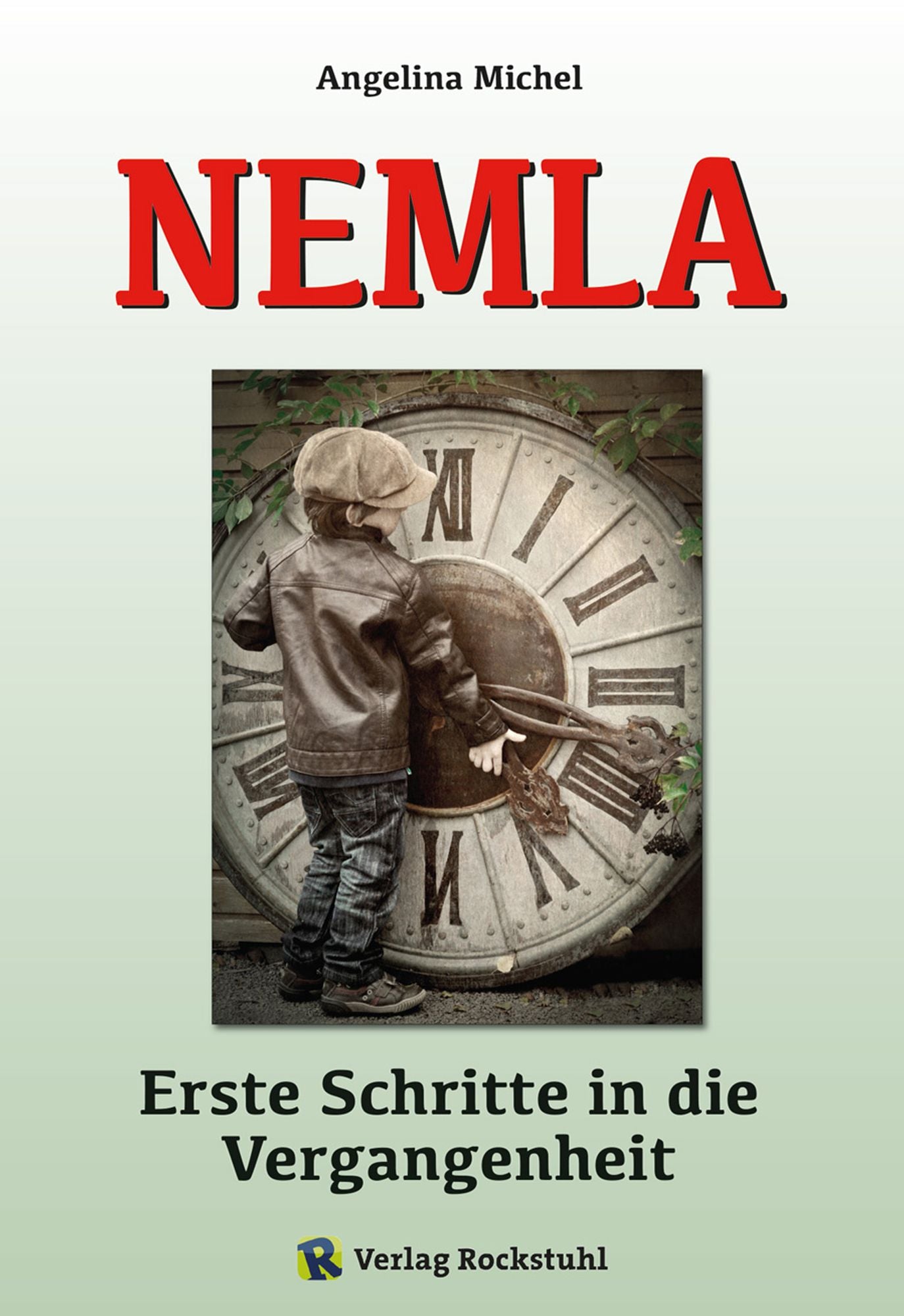 NEMLA - Erste Schritte in die Vergangenheit: 1. Band einer Trilogie