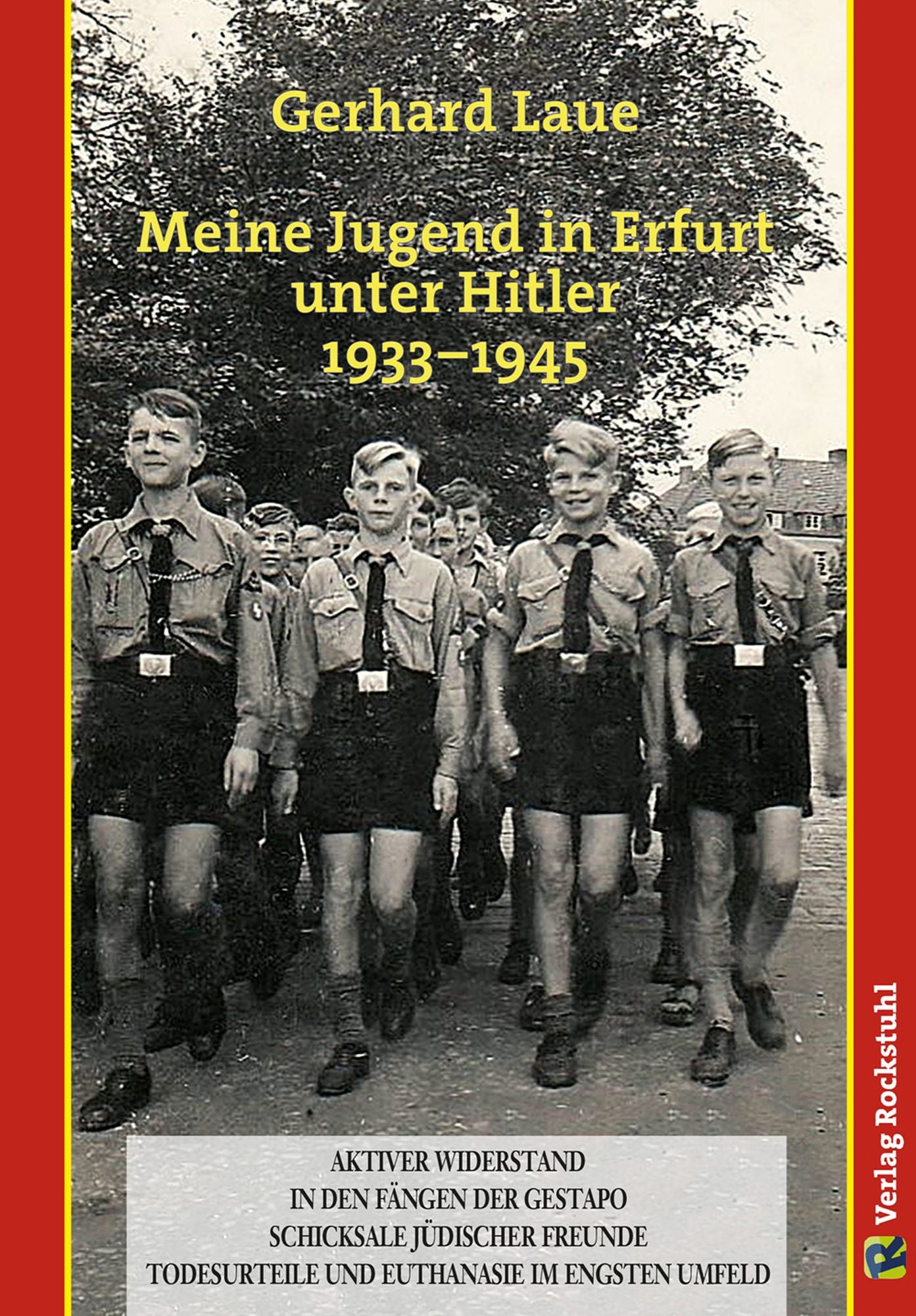 Meine Jugend in Erfurt unter Hitler 1933-1945: Ein Zeitzeuge erzählt