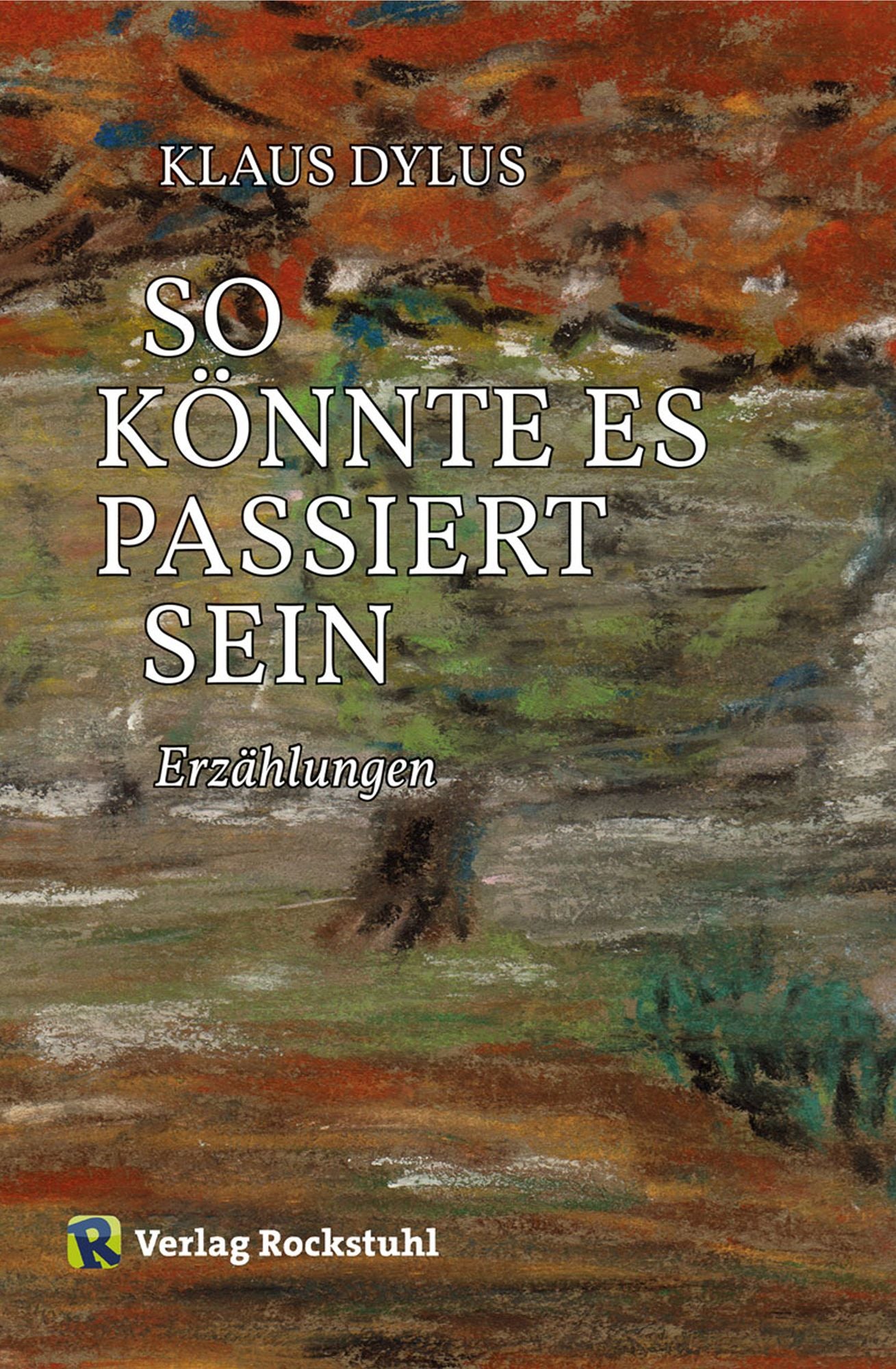 So könnte es passiert sein: Erzählungen