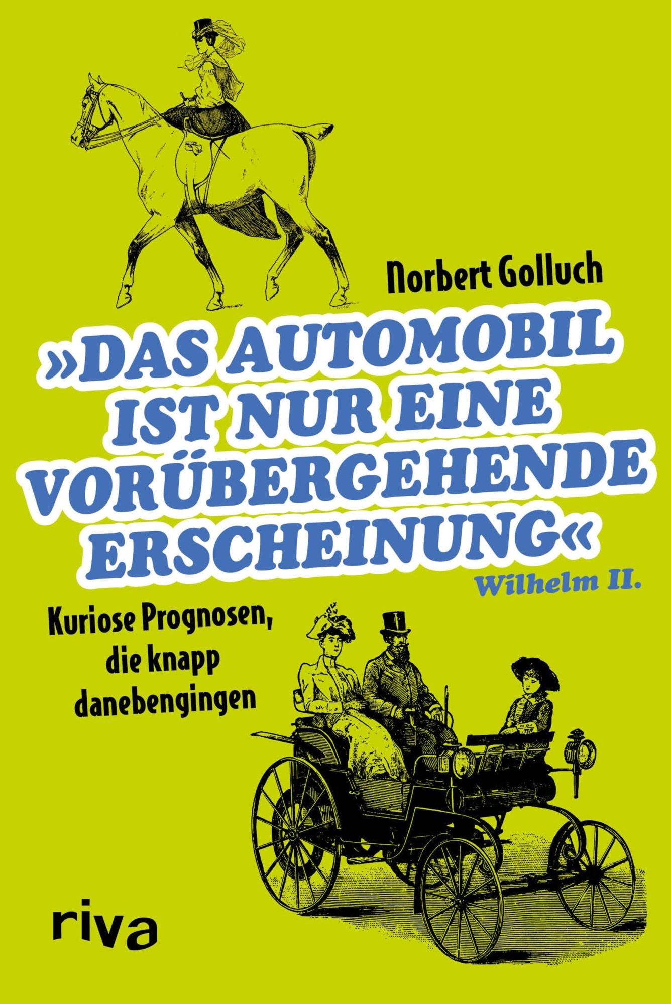 Das Automobil ist nur eine vorübergehende Erscheinung: Kuriose Prognosen, die knapp danebengingen