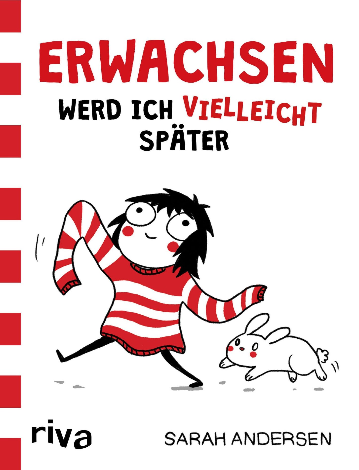 Erwachsen werd ich vielleicht später (Adulthood Is a Myth: A Sarah's Scribbles Collection)