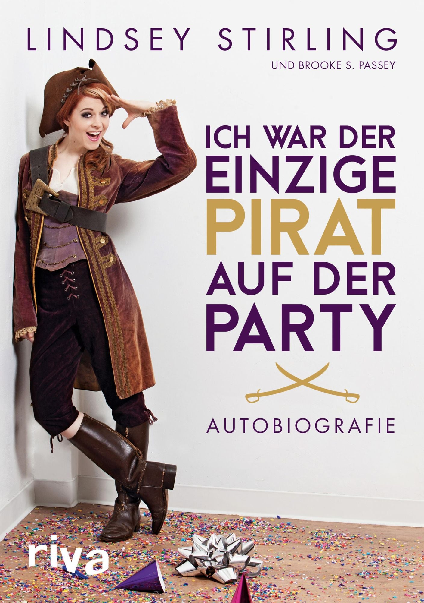 Ich war der einzige Pirat auf der Party: Autobiografie