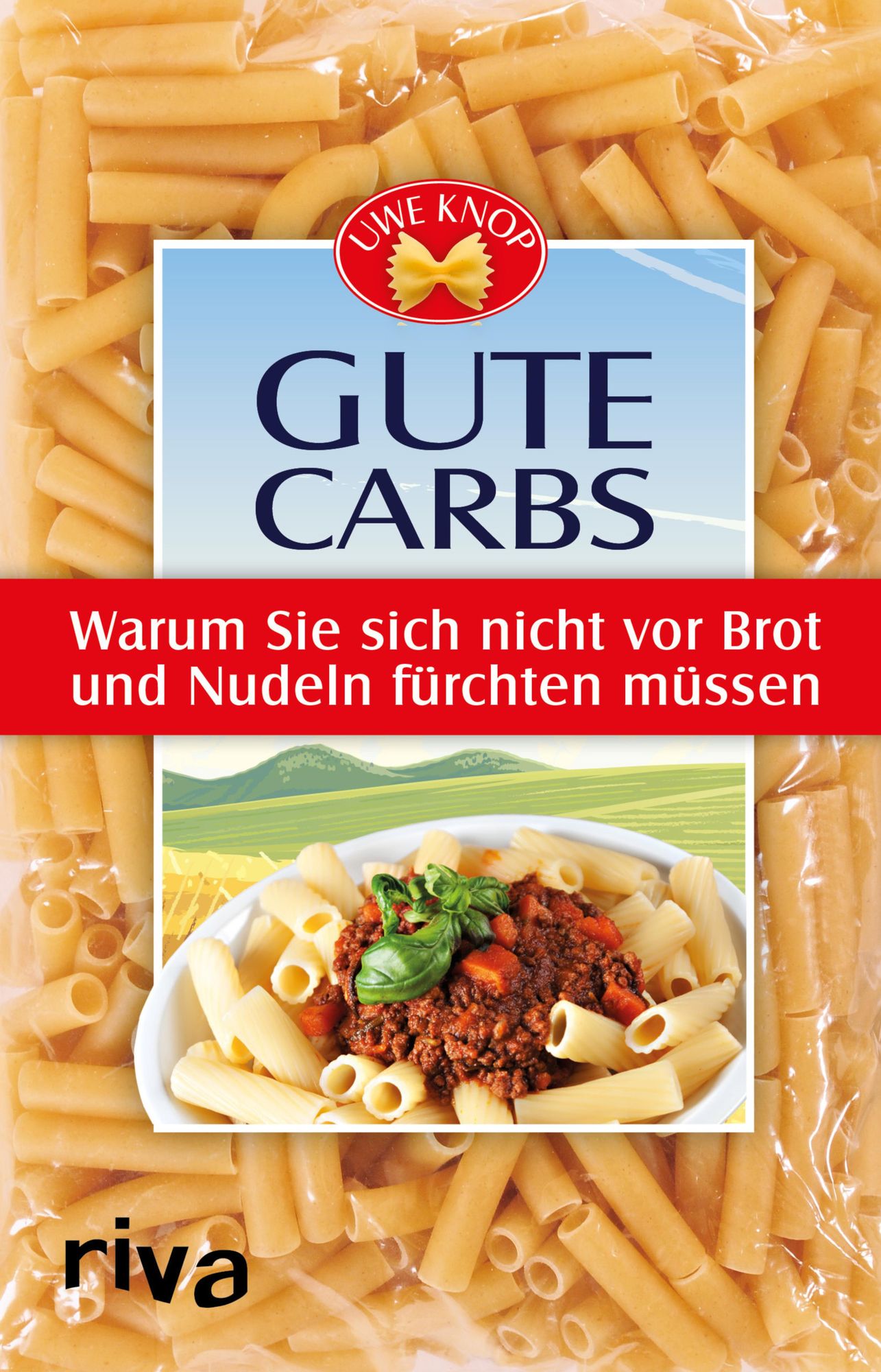 Gute Carbs: Warum Sie sich nicht vor Brot und Nudeln fürchten müssen