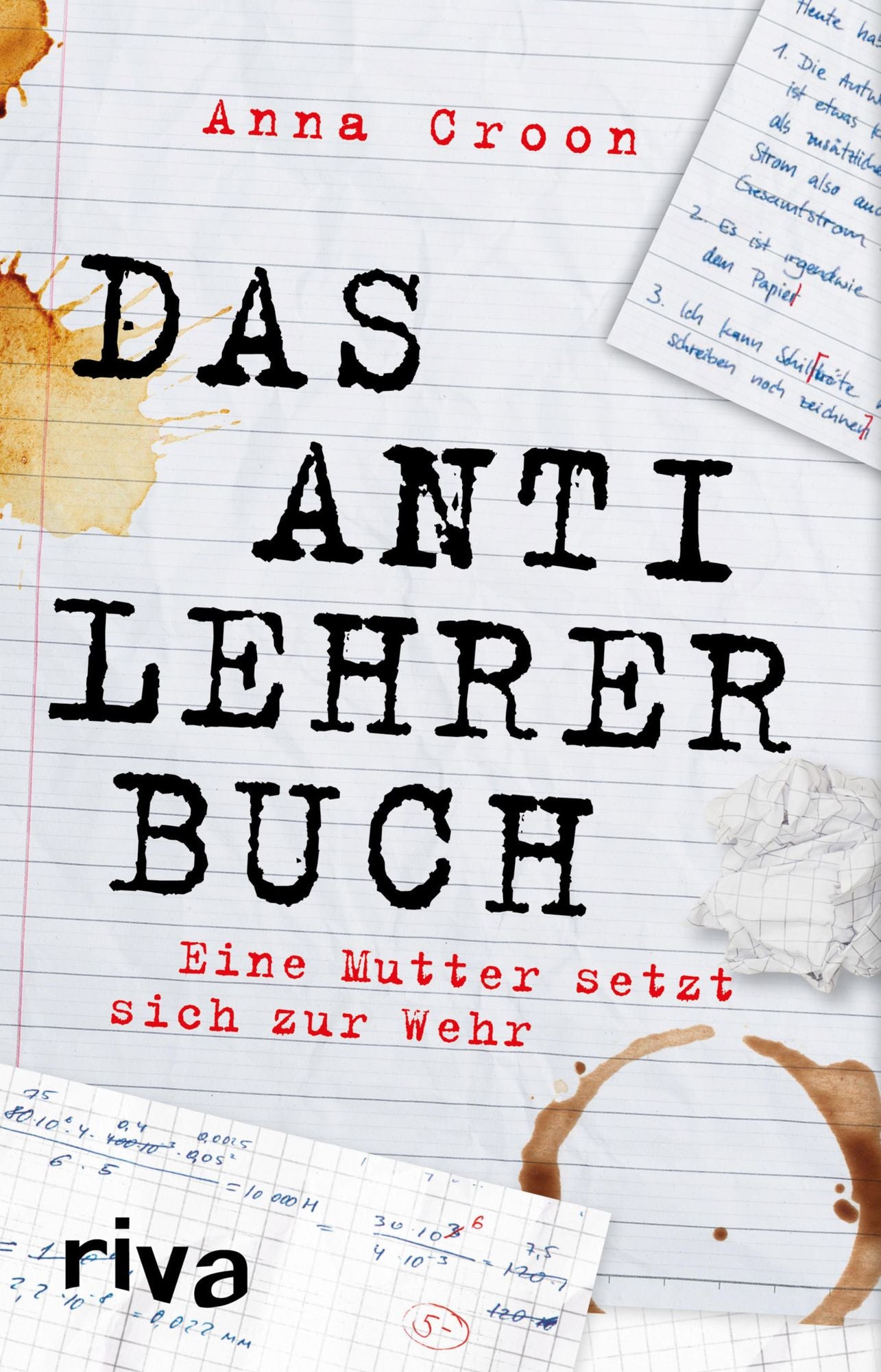 Das Anti-Lehrer-Buch: Eine Mutter setzt sich zur Wehr