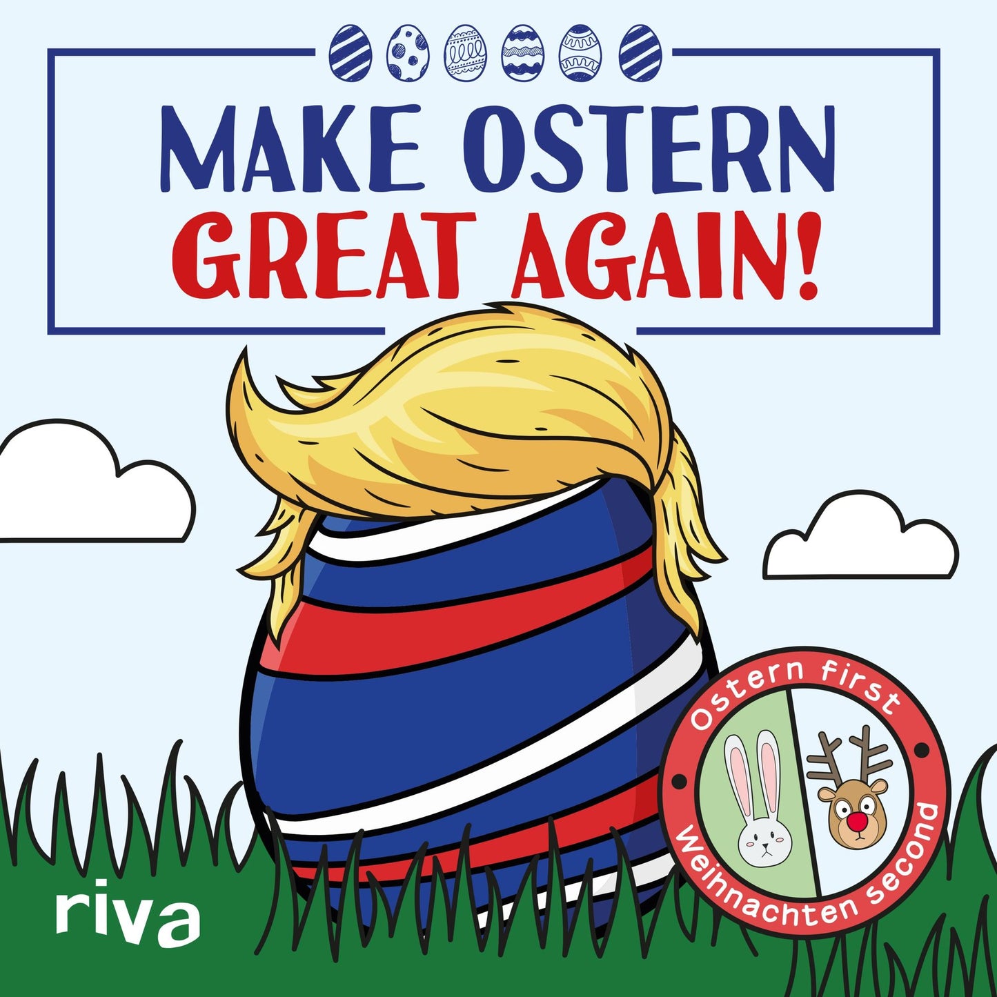 Make Ostern great again: Ostern first - Weihnachten second