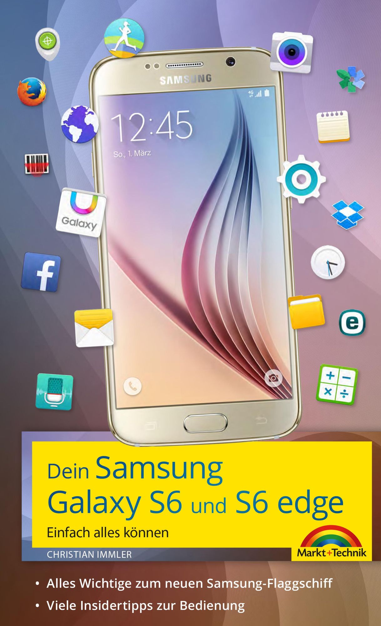 Dein Samsung Galaxy S6: Einfach alles können