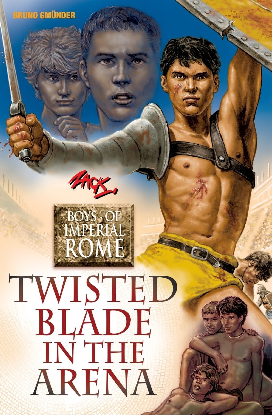 Twisted Blade in the Arena: Boys of Imperial Rome 4