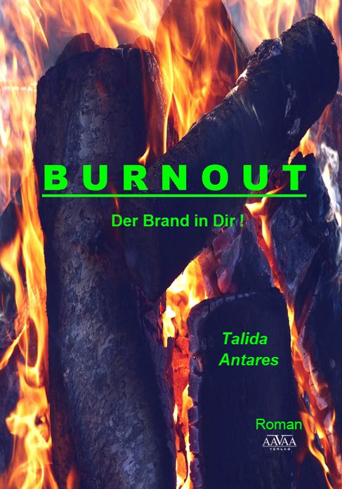 Burnout: Der Brand in Dir!