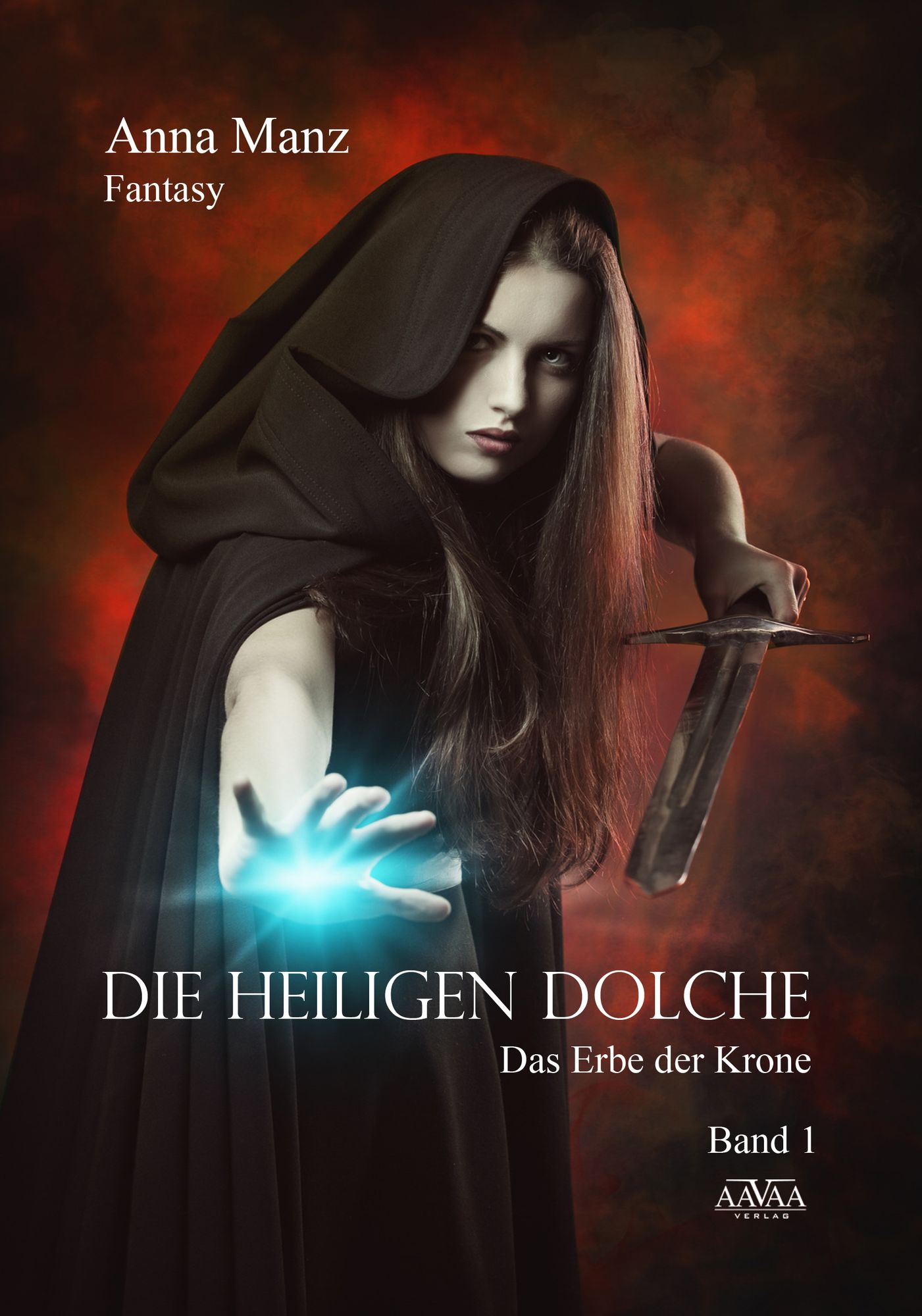 Die Heiligen Dolche - Band 1: Das Erbe der Krone