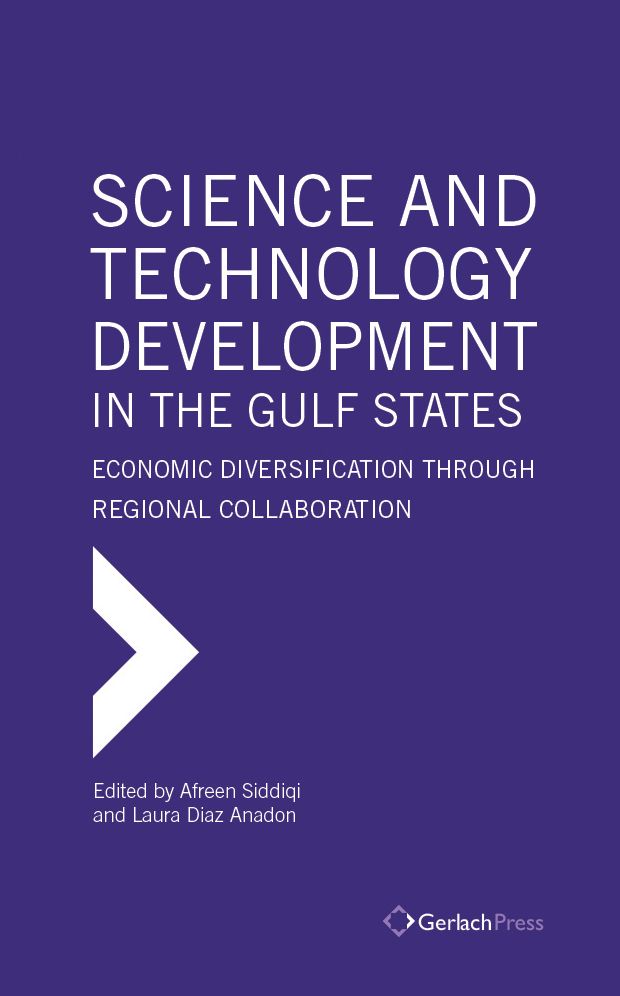 Science and Technology Development in the Gulf States: Economic Diversification through Regional Collaboration