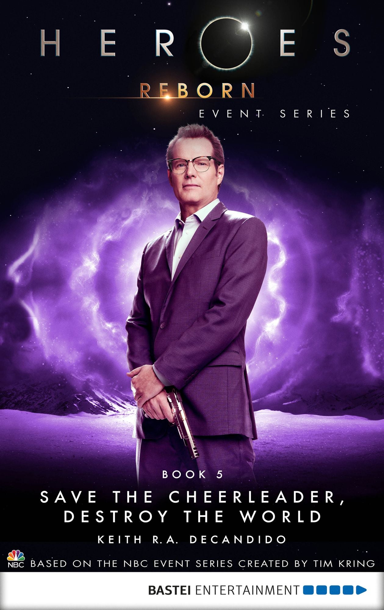 Heroes Reborn - Book 5: Save The Cheerleader, Destroy The World. Event Series