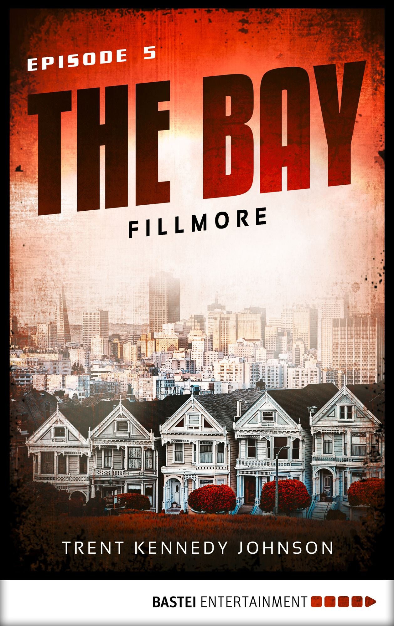 The Bay - Fillmore