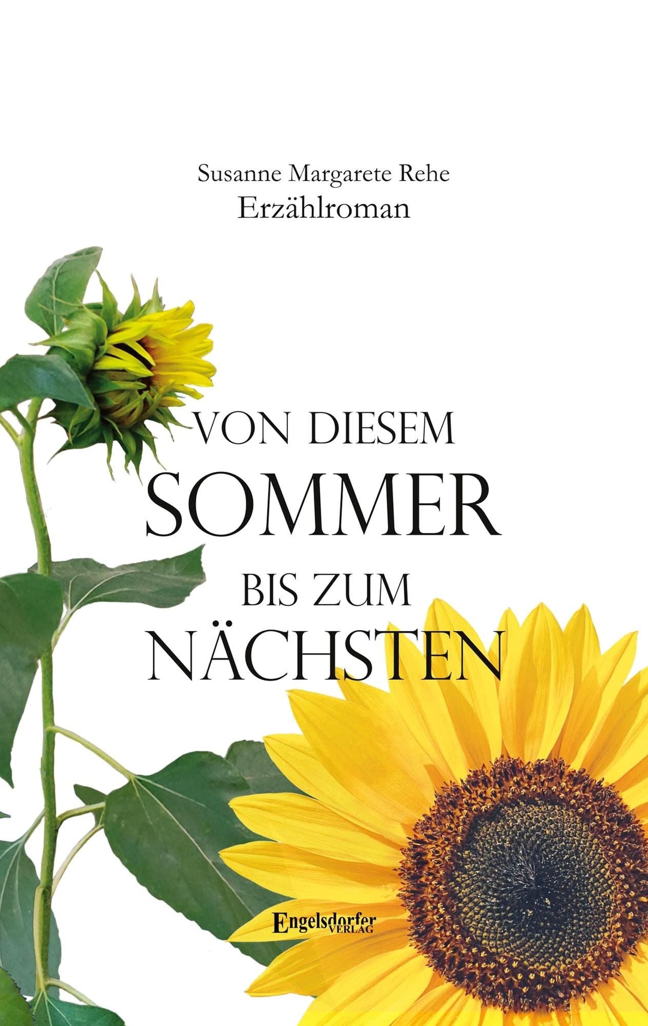 Von diesem Sommer bis zum nächsten: Erzählroman