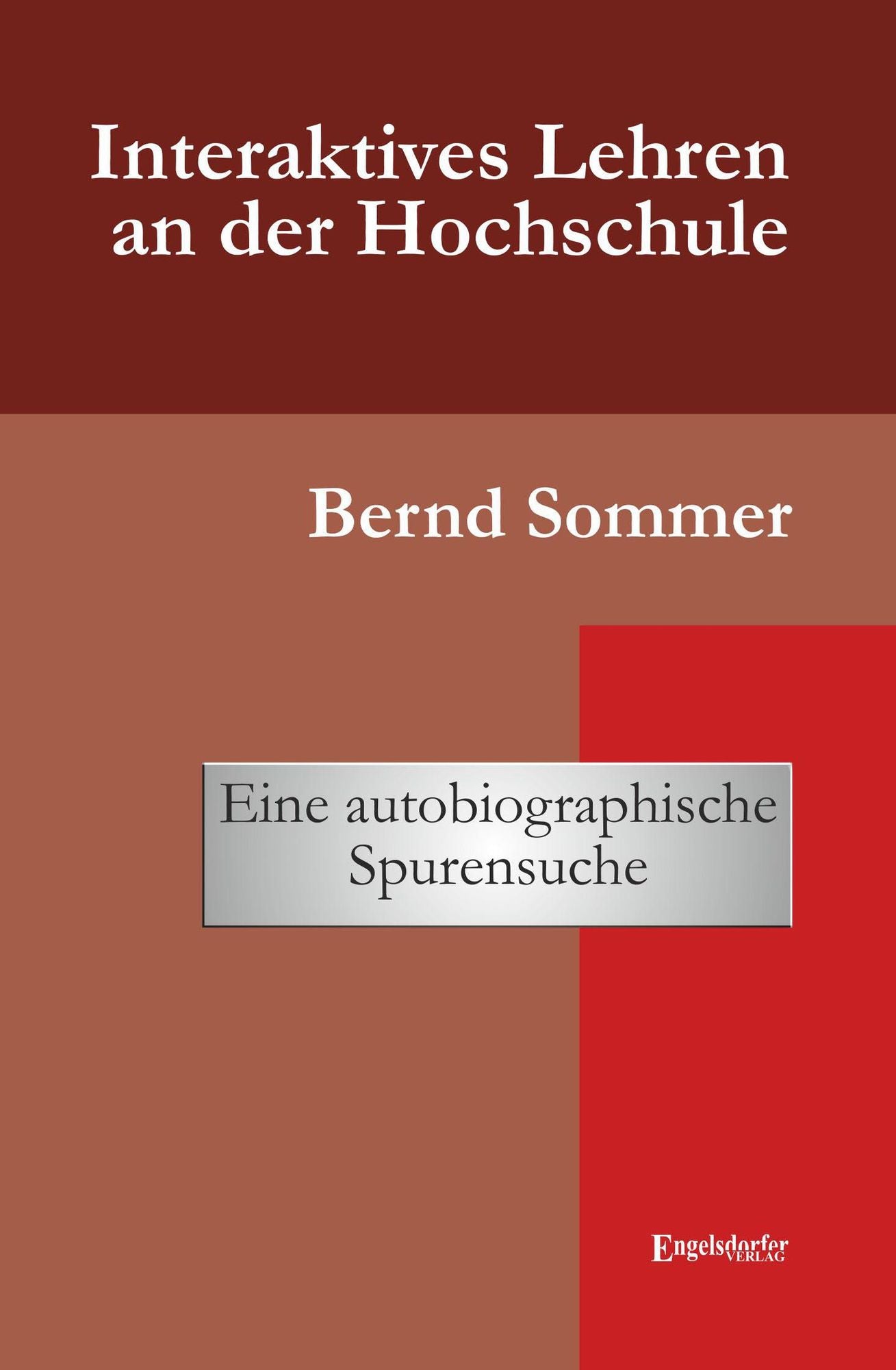 Interaktives Lehren an der Hochschule: Eine autobiographische Spurensuche