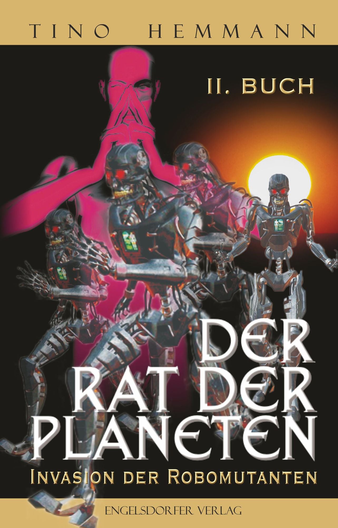 Der Rat der Planeten - II. Buch: Invasion der Robomutanten