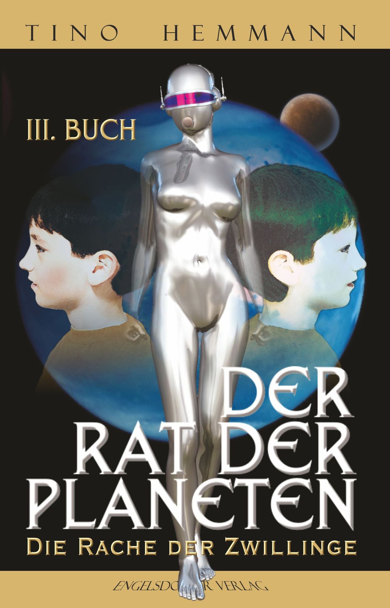 Der Rat der Planeten - III. Buch: Die Rache der Zwillinge