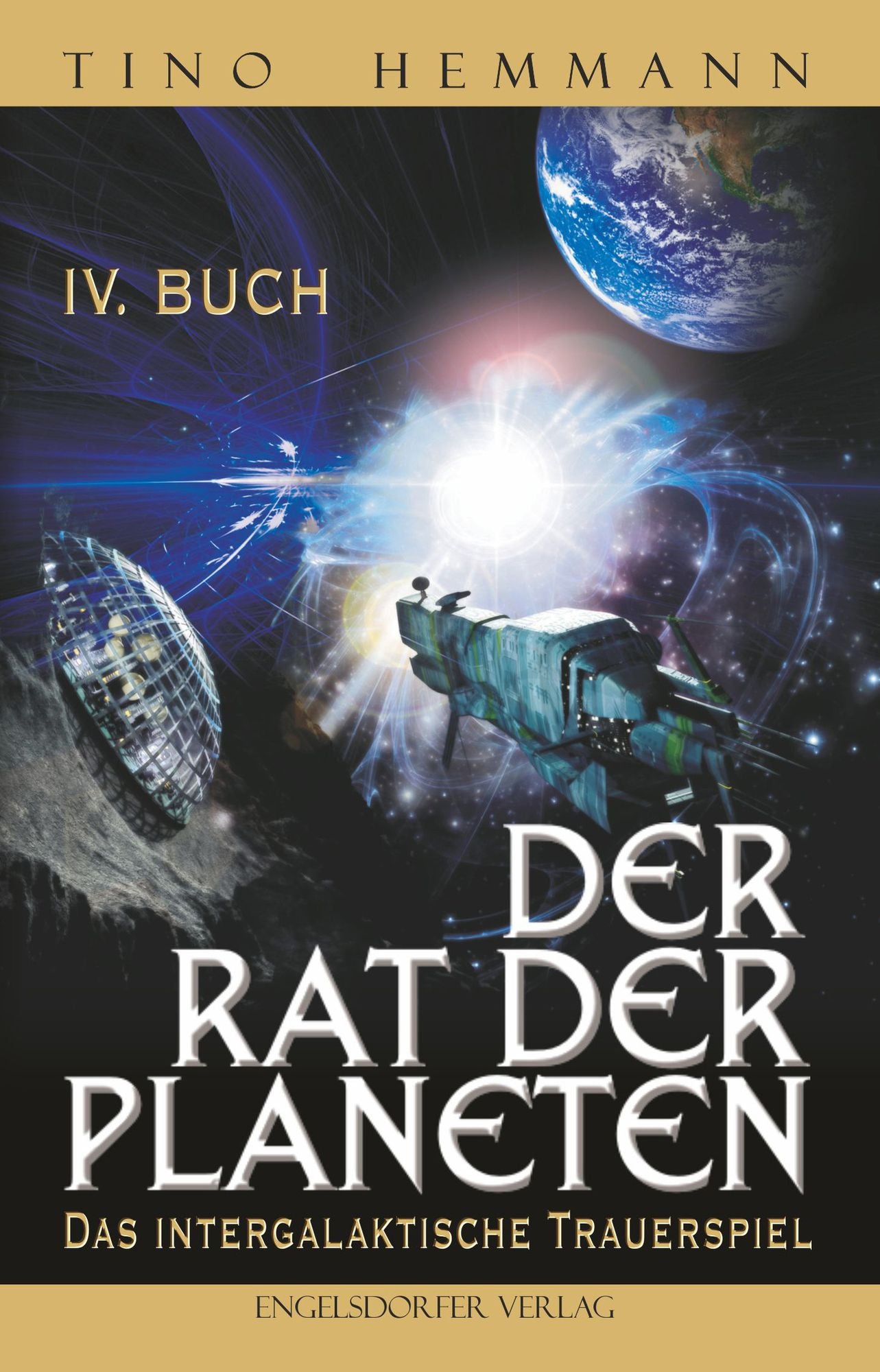 Der Rat der Planeten - IV. Buch: Das intergalaktische Trauerspiel