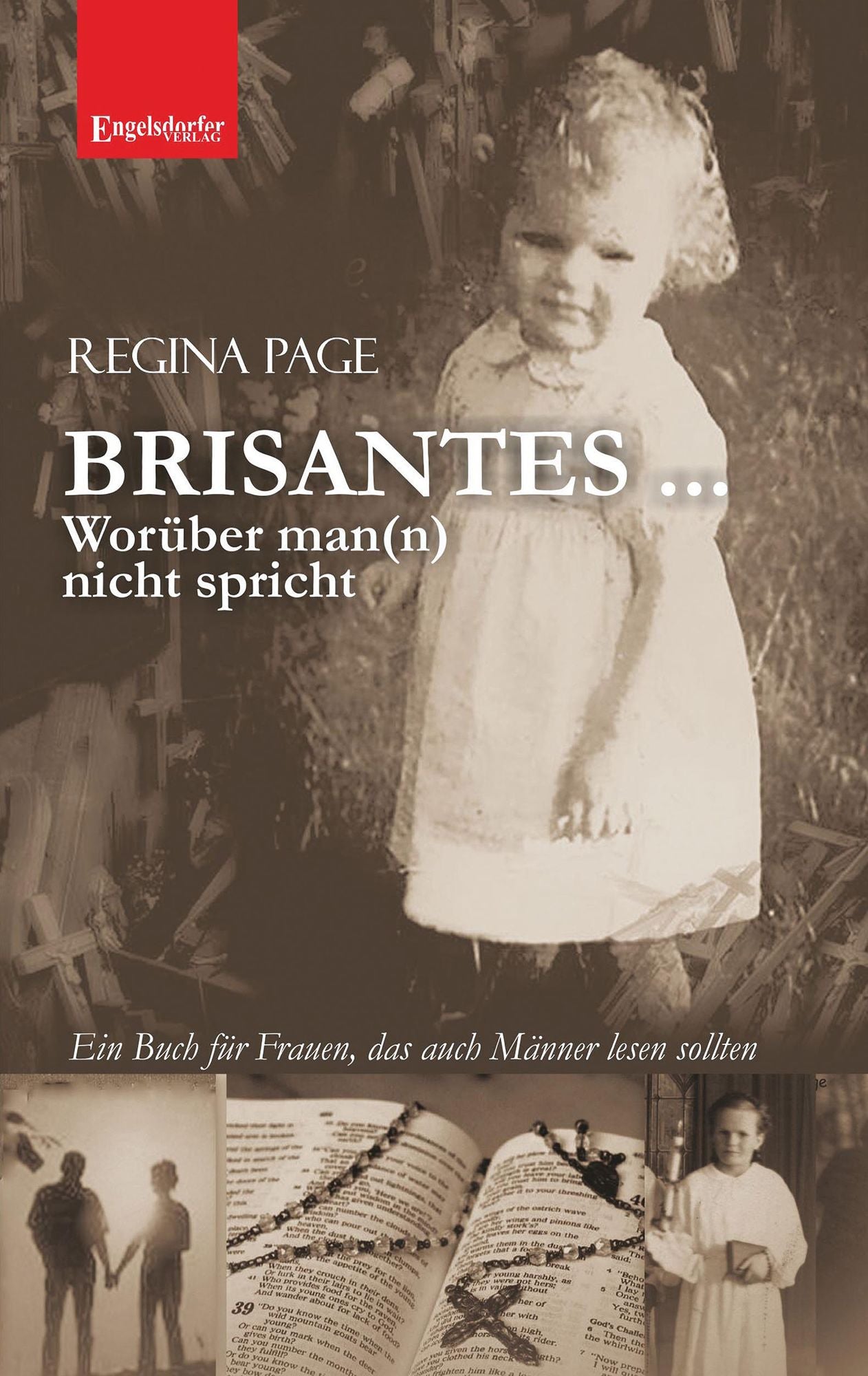 BRISANTES ... Worüber man(n) nicht spricht: Ein Buch für Frauen, das auch Männer lesen sollten