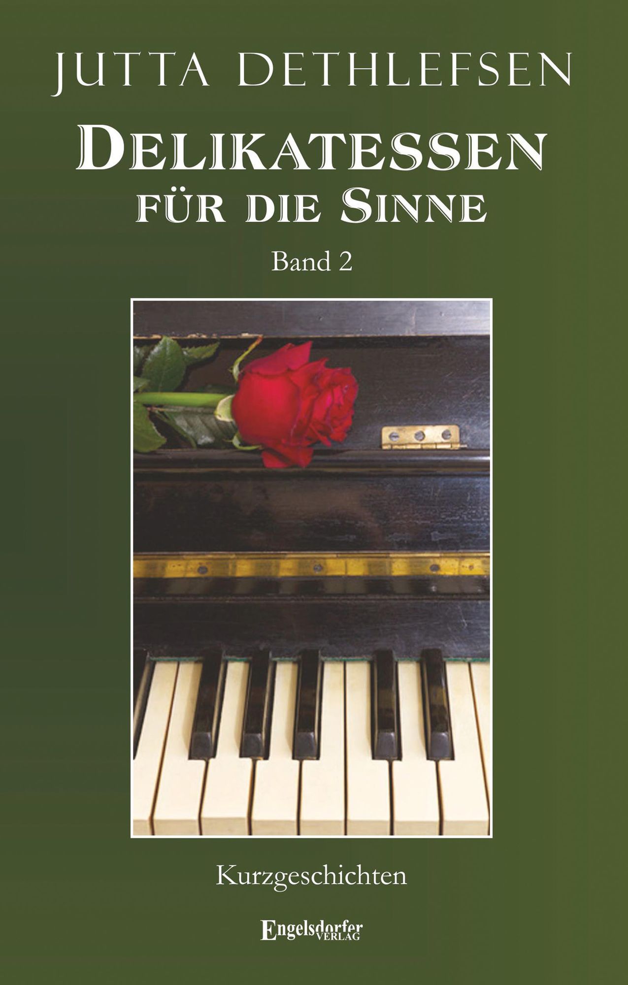 Delikatessen für die Sinne (Band 2): Kurzgeschichten