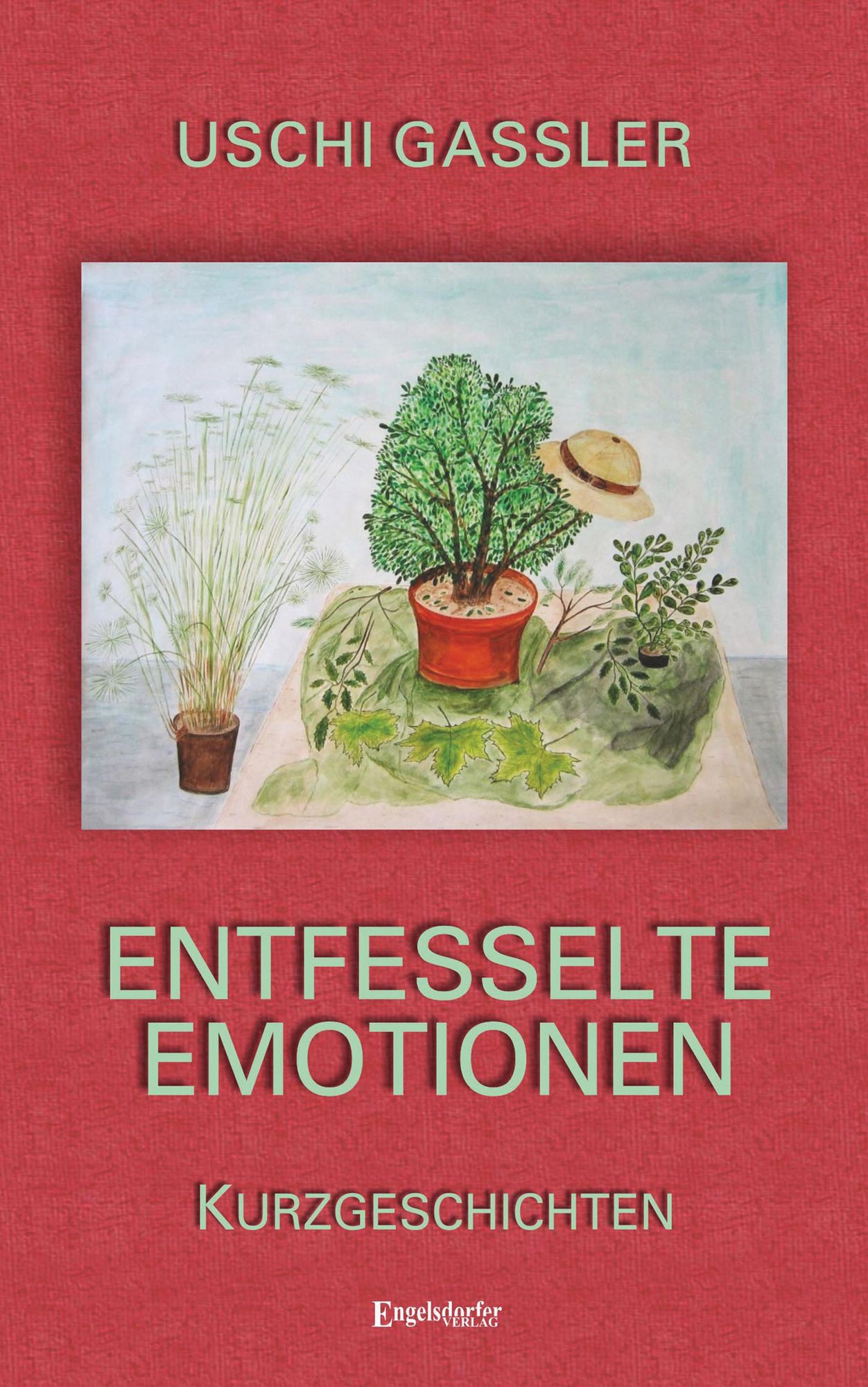 Entfesselte Emotionen: Kurzgeschichten